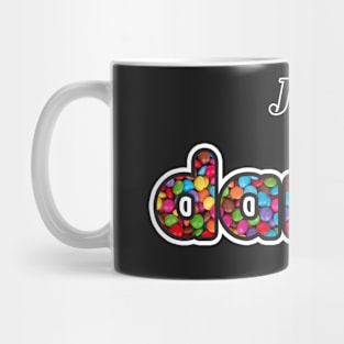 just dandy Mug